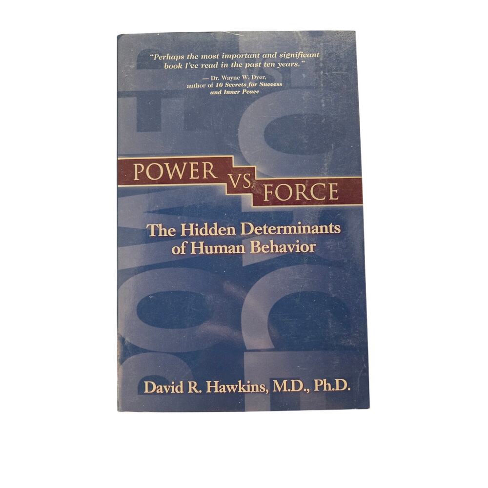 Power vs Force David R Hawkins Hidden Determinants of Human Behavior Paperback